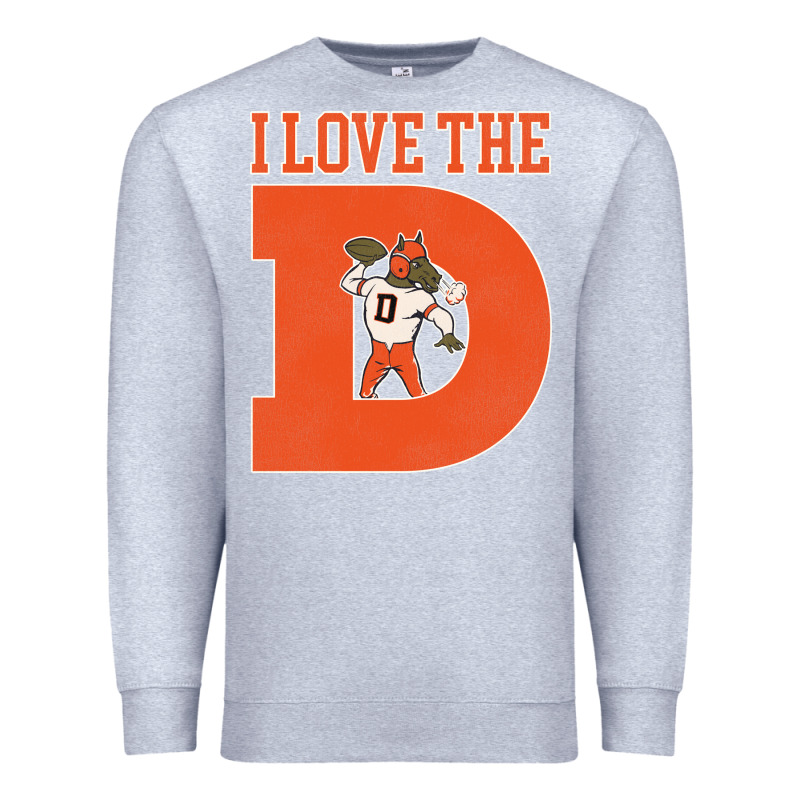 I Love The D Broncos Football Quote Premium Sweatshirt by PixelWave | Teevron