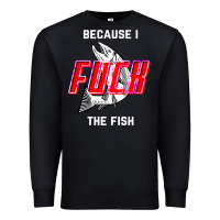 Black because i fuck the fish Premium Sweatshirt - PixelWave