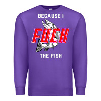 Purple because i fuck the fish Premium Sweatshirt - PixelWave