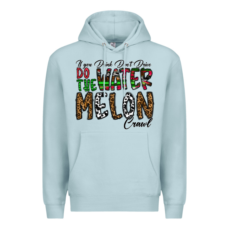 If You Drink Don't Drive Do The Watermelon Crawl Premium Hoodie by CowhideDigitalArt | Teevron