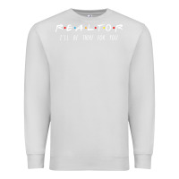 Dove Grey realtor i'll be there for you long sleeve Premium Sweatshirt - PixelWave