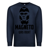 Navy magneto was right Premium Sweatshirt - PixelWave