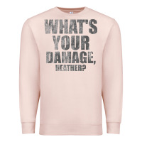 Pale Pink what's your damage, heather   heathers Premium Sweatshirt - PixelWave