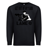 Black get out of my yard lame o the burbs quote the burbs Premium Sweatshirt - Craftify