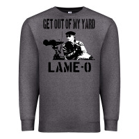 Charcoal Heather get out of my yard lame o the burbs quote the burbs Premium Sweatshirt - Craftify
