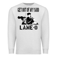 Oatmeal Heather get out of my yard lame o the burbs quote the burbs Premium Sweatshirt - Craftify