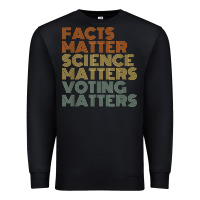 Black facts matter science matters voting matters liberal democrat t shirt c Premium Sweatshirt - Craftify