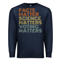 Navy facts matter science matters voting matters liberal democrat t shirt c Premium Sweatshirt - Craftify