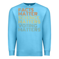 Ocean Blue facts matter science matters voting matters liberal democrat t shirt c Premium Sweatshirt - Craftify