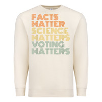 Sandshell facts matter science matters voting matters liberal democrat t shirt c Premium Sweatshirt - Craftify