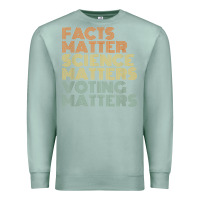 Seafoam facts matter science matters voting matters liberal democrat t shirt c Premium Sweatshirt - Craftify