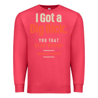 Cardinal I Got a Dig Bick Funny Sarcastic Humor Premium Sweatshirt - Craftify