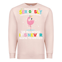 Pale Pink people should seriously stop expecting normal from me Premium Sweatshirt - Craftify