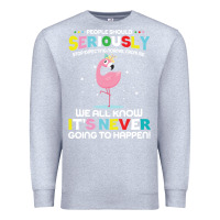 Heather Grey people should seriously stop expecting normal from me Premium Sweatshirt - Craftify