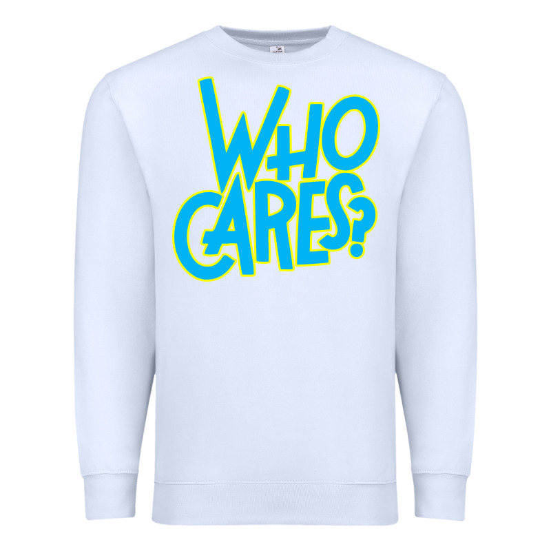 Who Cares Premium Sweatshirt by Craftify | Teevron