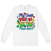 White my child may be non verbal but this papa ain't Long Sleeve Tee - LillyAllenDesigns