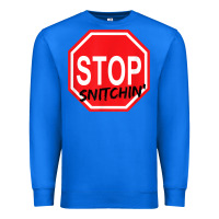 True Royal stop snitching stop snitchin t shirt Premium Sweatshirt - Craftify