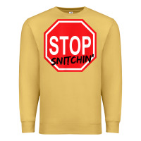 Antique Gold stop snitching stop snitchin t shirt Premium Sweatshirt - Craftify