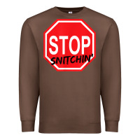 Chestnut stop snitching stop snitchin t shirt Premium Sweatshirt - Craftify