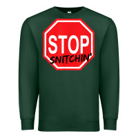 Sports Green stop snitching stop snitchin t shirt Premium Sweatshirt - Craftify