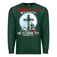 Sports Green fisher of men we catch  em he cleans  em matthew 4 19 Premium Sweatshirt - Craftify