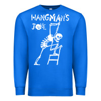 True Royal Hangmans Joke Premium Sweatshirt - InspiraDesign