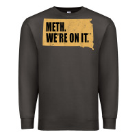 Smoke mens meth we're on it south dakota anti drugs campaign vintage t shirt Premium Sweatshirt - ArtChic