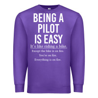 Purple Funny Pilot Gift Being A Pilot Is Easy Premium Sweatshirt - ArtChic
