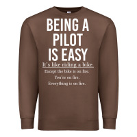Chestnut Funny Pilot Gift Being A Pilot Is Easy Premium Sweatshirt - ArtChic