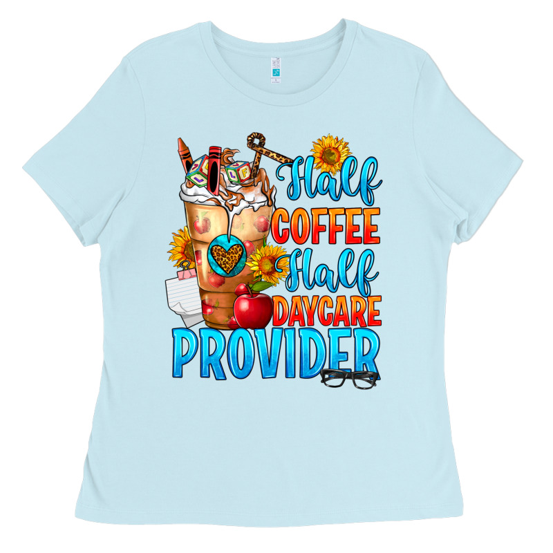 Half Coffee Half Daycare Provider Ladies Tee by FaDigitalArtStudio | Teevron