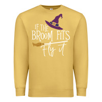 Antique Gold if the broom fit fly it Premium Sweatshirt - ArtChic