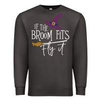 Smoke if the broom fit fly it Premium Sweatshirt - ArtChic