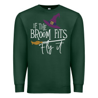 Sports Green if the broom fit fly it Premium Sweatshirt - ArtChic