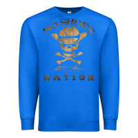 True Royal Shoes nation no shoes nation no shoes nation no shoes nation Premium Sweatshirt - ArtChic