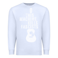 White This Machine Kills Fascists Premium Sweatshirt - ArtChic