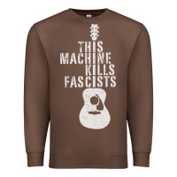 Chestnut This Machine Kills Fascists Premium Sweatshirt - ArtChic