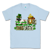 Dusty Blue St. Patrick's cat who needs luck when you are this Classic Tee - CowGirlArtShop