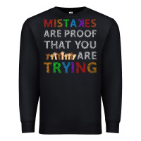 Black mistakes are proof that you are trying teacher inspirational t shirt Premium Sweatshirt - StudioElite