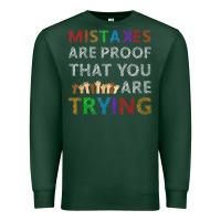 Sports Green mistakes are proof that you are trying teacher inspirational t shirt Premium Sweatshirt - StudioElite