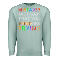 Seafoam mistakes are proof that you are trying teacher inspirational t shirt Premium Sweatshirt - StudioElite
