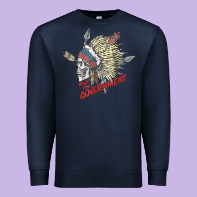 Trust The Government Skull Native American Chief Native T Shirt Premium Sweatshirt Designed By Studioelite