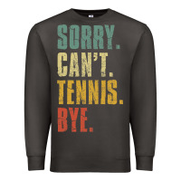Smoke sorry can't tennis bye funny vintage retro tennis player t shirt Premium Sweatshirt - StudioElite