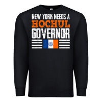 New York Needs A Hochul Governor Kathy Hochul 2022 New York T Shirt Premium Sweatshirt | Teevron