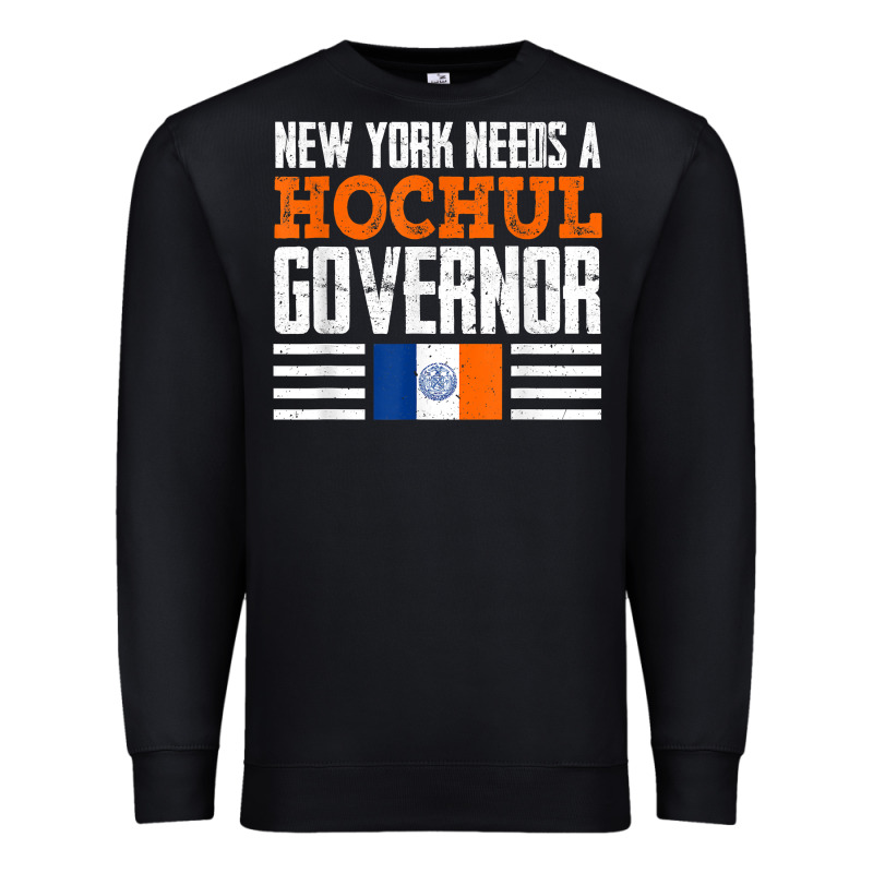 New York Needs A Hochul Governor Kathy Hochul 2022 New York T Shirt Premium Sweatshirt by StudioElite | Teevron
