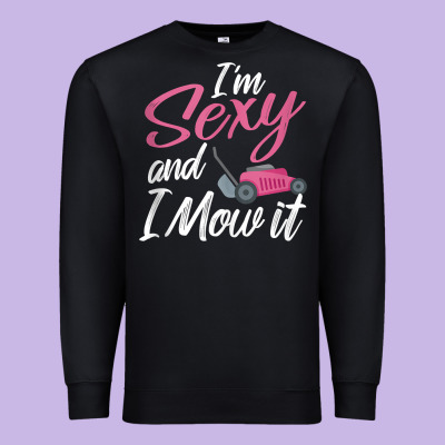 I'm Sexy And I Mow It Funny Mow Pun Tank Top Premium Sweatshirt Designed By Studioelite