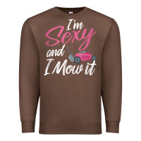 Chestnut i'm sexy and i mow it funny mow pun tank top Premium Sweatshirt - StudioElite