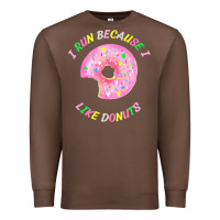 Chestnut i run because i like donuts Premium Sweatshirt - StudioElite
