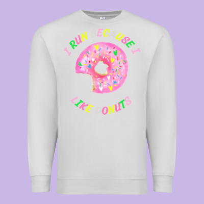 I Run Because I Like Donuts Premium Sweatshirt Designed By Studioelite