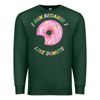 Sports Green i run because i like donuts Premium Sweatshirt - StudioElite