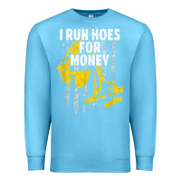 Ocean Blue heavy equipment operator i run hoes for money usa flag t shirt Premium Sweatshirt - StudioElite